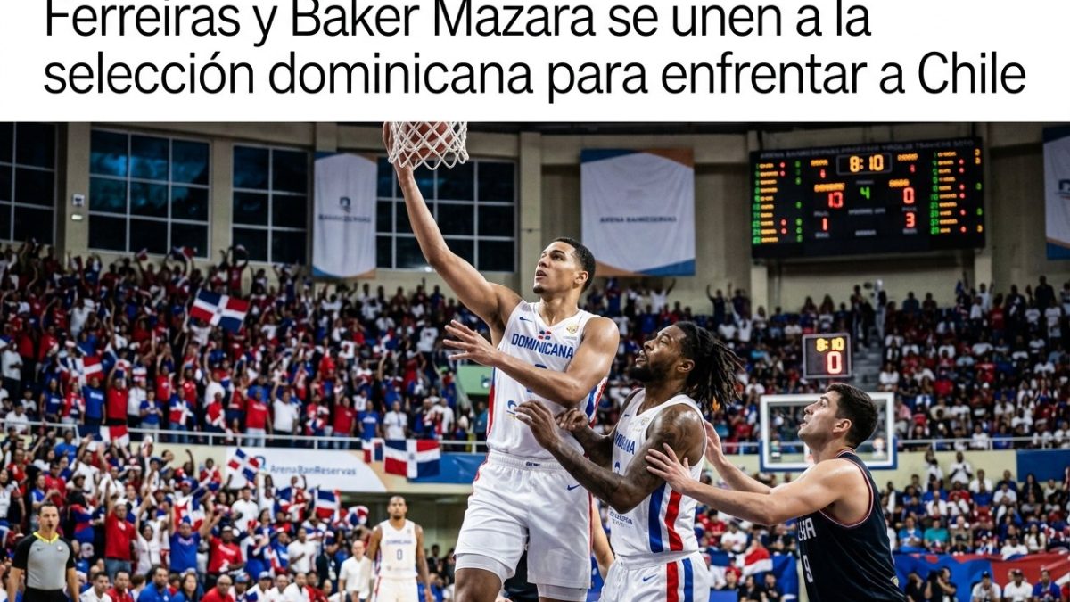Ferreiras y Baker Mazara se unen a la selección dominicana para enfrentar a Chile